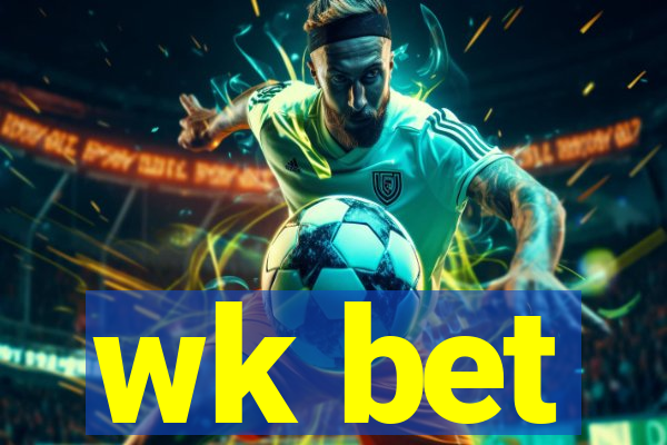 wk bet